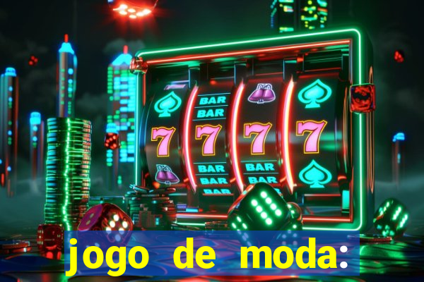 jogo de moda: maquiagem vestir